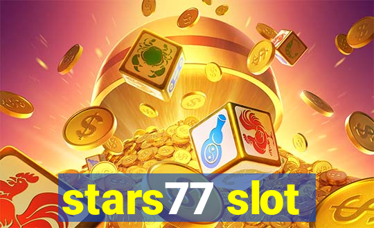 stars77 slot