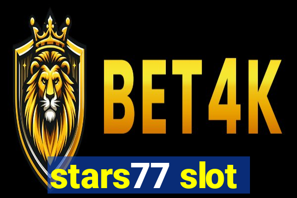 stars77 slot