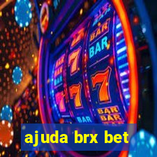 ajuda brx bet