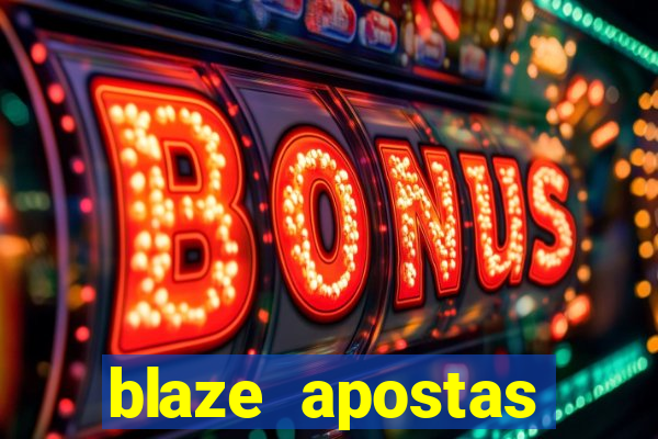 blaze apostas dinheiro online