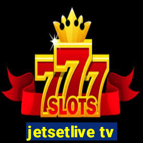 jetsetlive tv