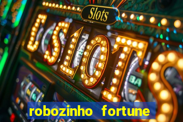 robozinho fortune tiger grátis