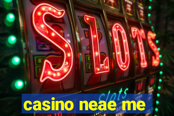 casino neae me