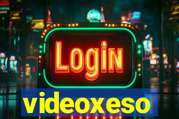 videoxeso