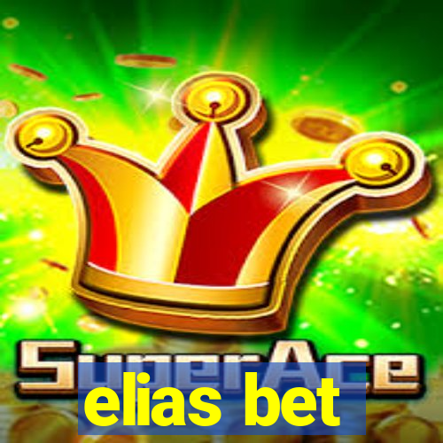 elias bet