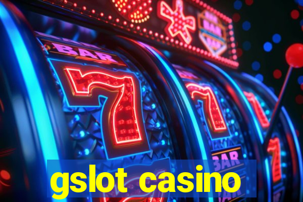 gslot casino