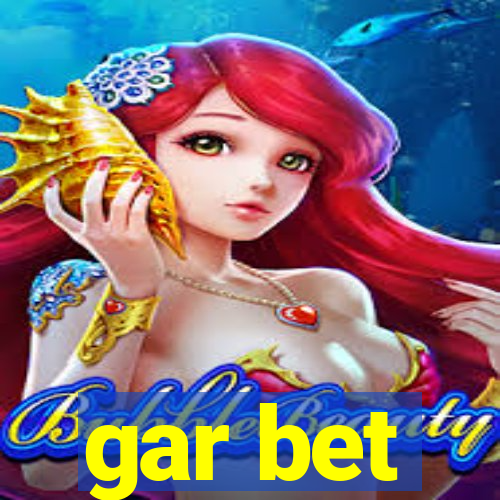 gar bet