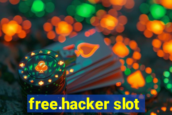 free.hacker slot