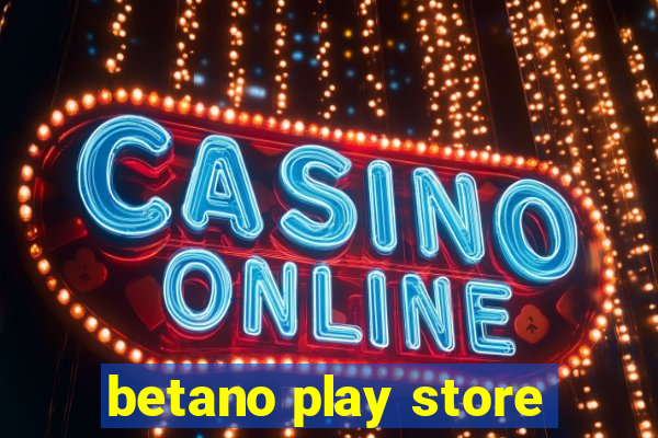 betano play store