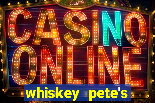 whiskey pete's hotel and casino