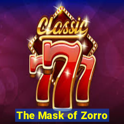 The Mask of Zorro