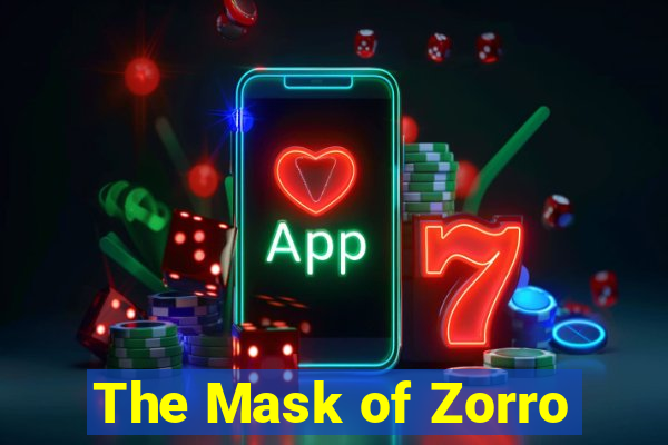 The Mask of Zorro