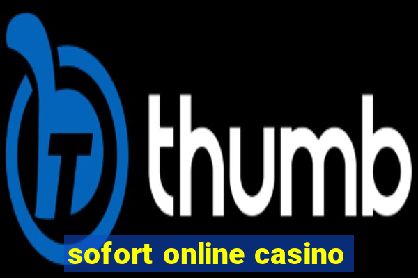 sofort online casino