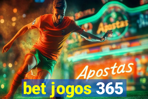 bet jogos 365