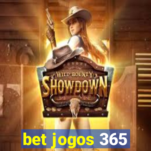 bet jogos 365