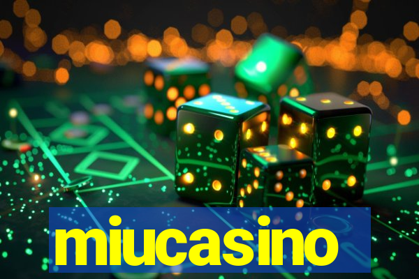 miucasino