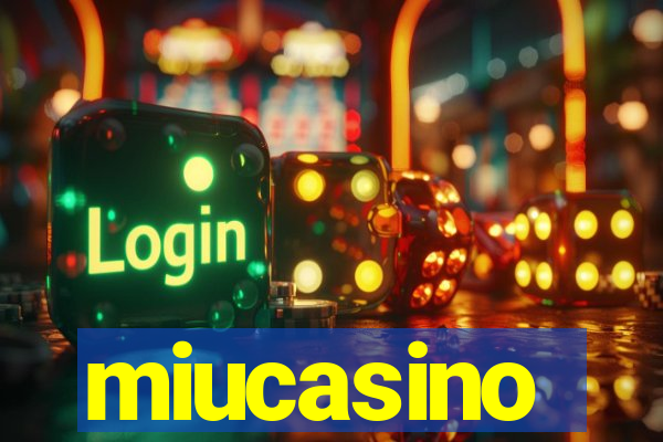 miucasino