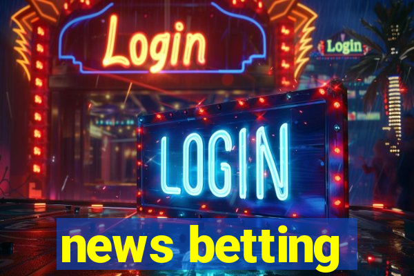 news betting