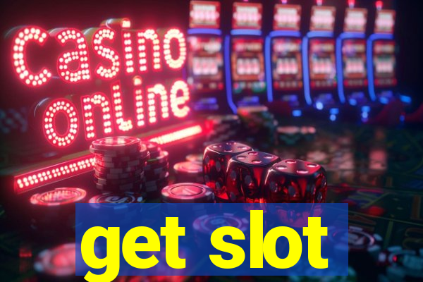 get slot