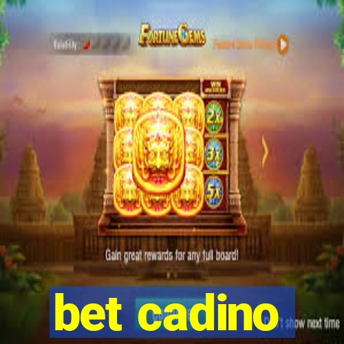 bet cadino