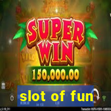 slot of fun