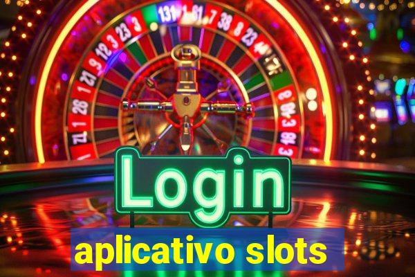 aplicativo slots