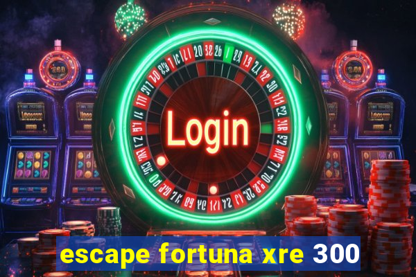 escape fortuna xre 300