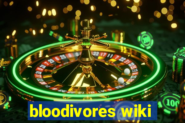 bloodivores wiki