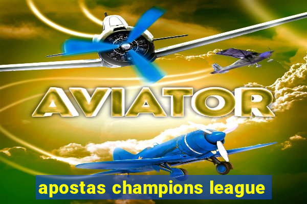 apostas champions league