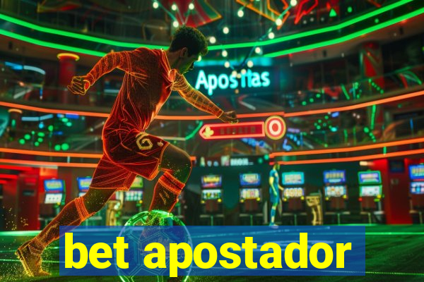 bet apostador