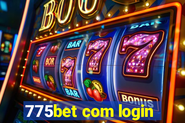 775bet com login