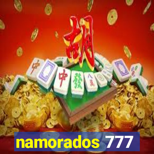 namorados 777