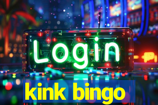 kink bingo