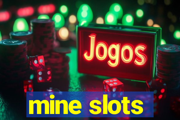 mine slots