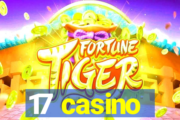 17 casino