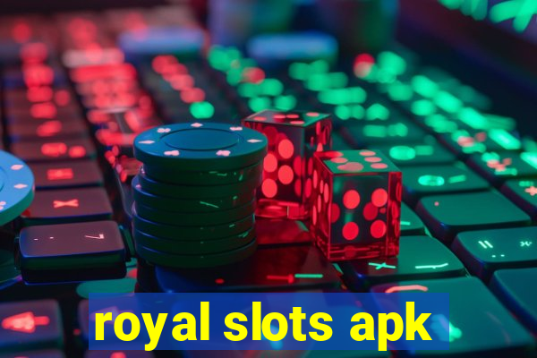 royal slots apk