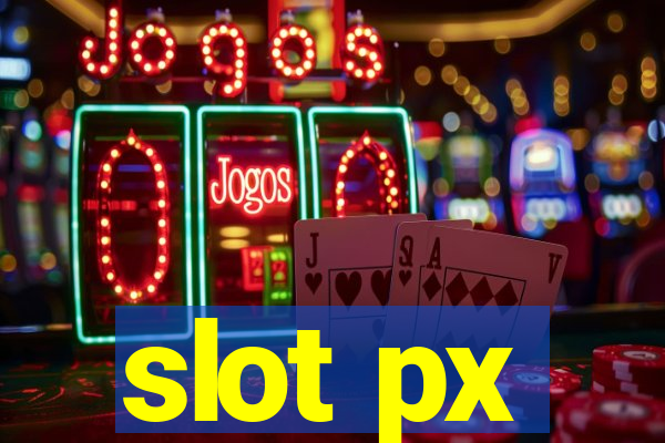 slot px