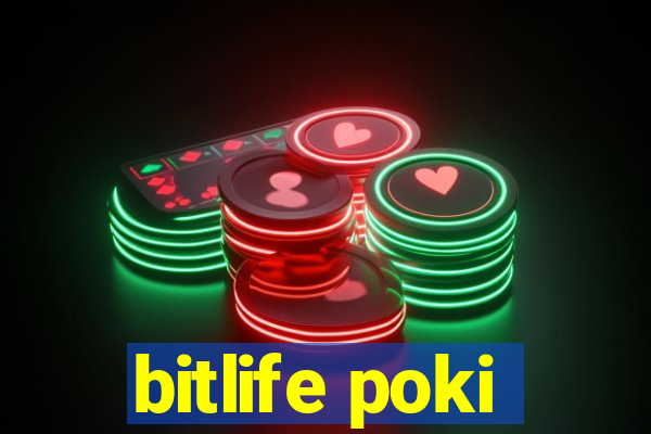 bitlife poki