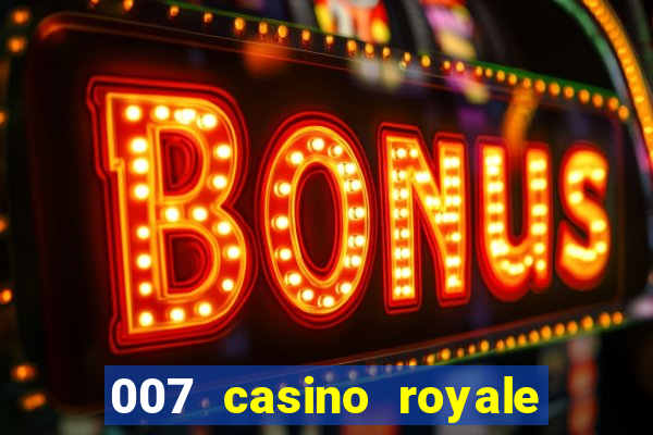 007 casino royale 2006 go filmes