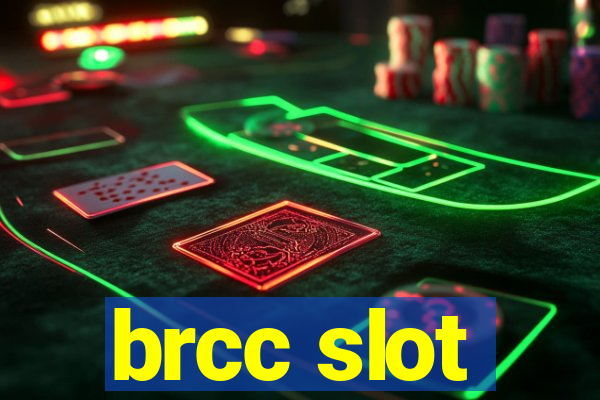 brcc slot