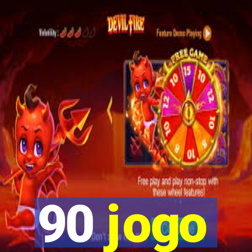 90 jogo