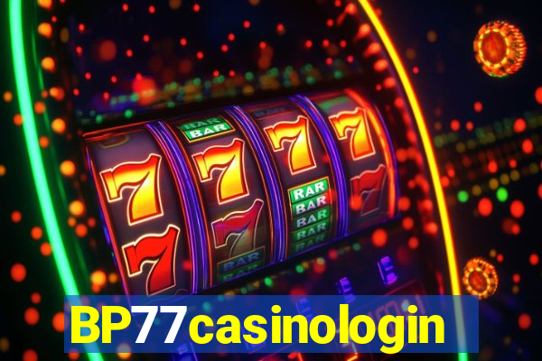 BP77casinologin