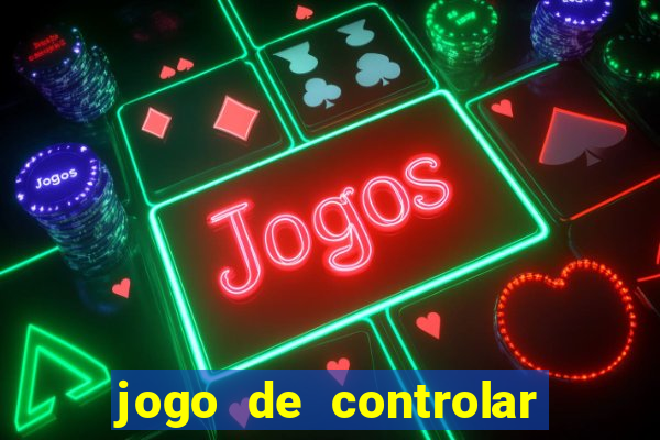 jogo de controlar as pessoas