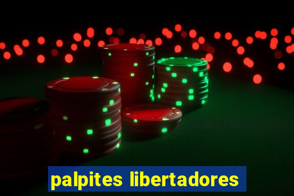 palpites libertadores