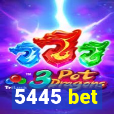 5445 bet