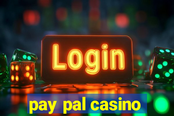 pay pal casino