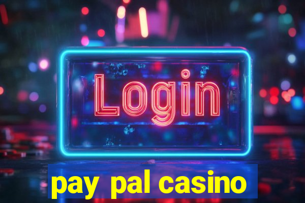 pay pal casino