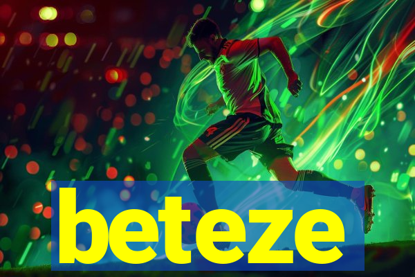 beteze