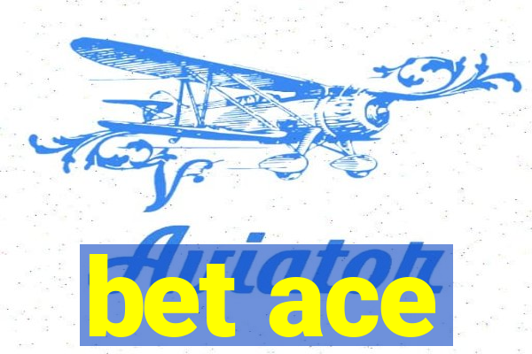 bet ace