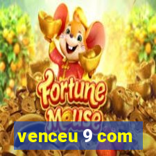 venceu 9 com